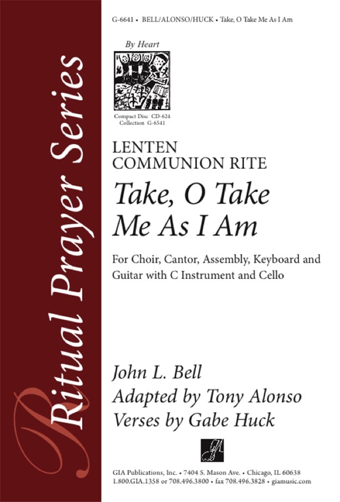 Take, O Take Me As I Am: Lenten Communion Rite - s